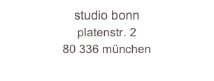 studio bonn
platenstr. 2
80 336 münchen
 